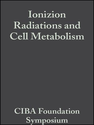 cover image of Ionizion Radiations and Cell Metabolism